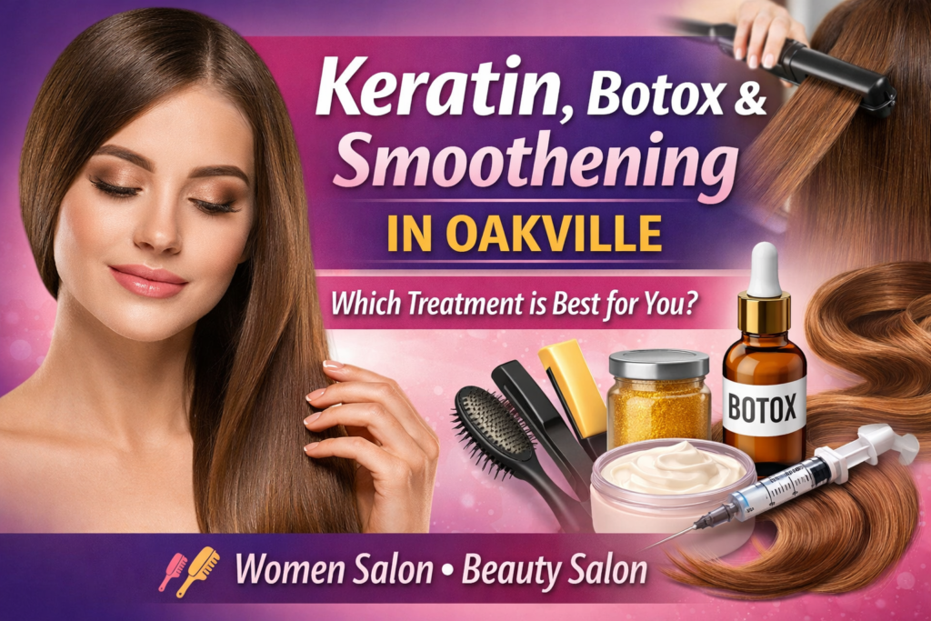 Keratin, Botox in women salon Oakville