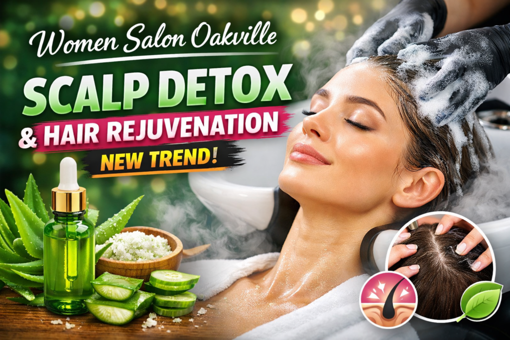 Scalp detox in women salon Oakville