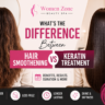 Difference between hair smoothening vs keratin treatment